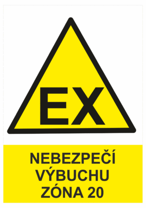 Výstražná bezpečnostní tabulka symbol s textem: "Nebezpečí výbuchu zóna 20"
