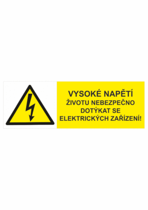 Značení elektro a ESD - Elektro výstrahy: Vysoké napětí - životu nebezpečno dotýkat se el. zařízení