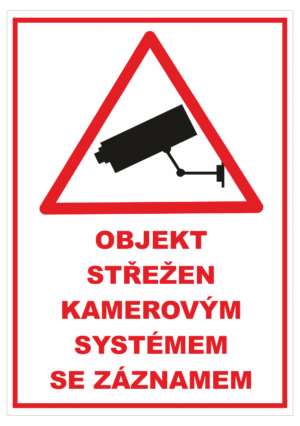 Značení budov - Ochrana a střežení: "Objekt střežen kamerovým systémem se záznamem" (Červený okraj a text)