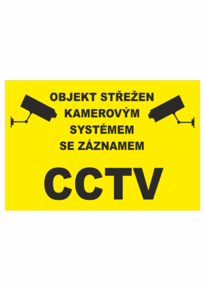 Značení budov - Ochrana a střežení: "Objekt střežen kamerovým systémem se záznamem CCTV" (Žlutočerné provedení)