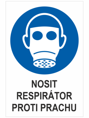 Příkaz - Nosit respirátor proti prachu